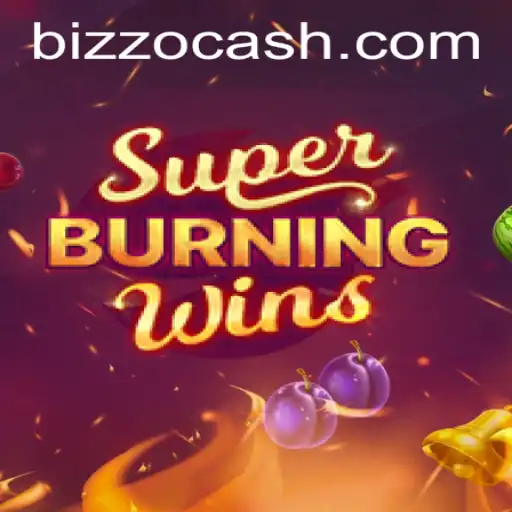 Experience the Thrill of SuperBurningWins at Bizzo Casino